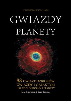 Gwiazdy i planety. Przewodnik Collinsa - Tirion Wil, Ridpath Ian