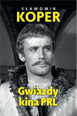 Gwiazdy kina PRL - Sławomir Koper