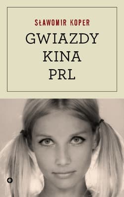 Gwiazdy kina PRL - Sławomir Koper