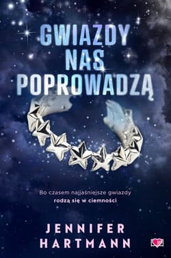 Gwiazdy nas poprowadzą - ebook - Jennifer Hartmann