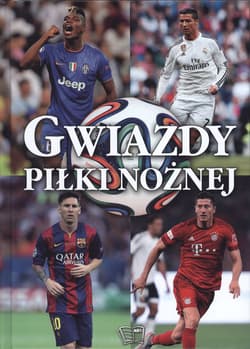 Gwiazdy piłki nożnej - Opracowanie Zbiorowe