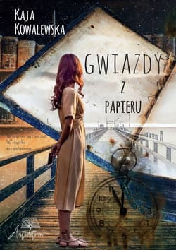 Gwiazdy z papieru - Kaja Kowalewska