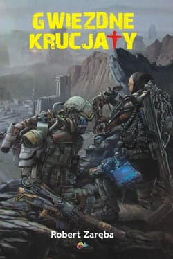 Gwiezdne krucjaty - Zaręba Robert