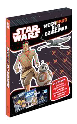 Gwiezdne Wojny Megapaka dla dzieciaka - Opracowanie Zbiorowe