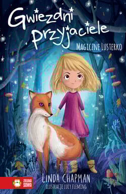 Gwiezdni przyjaciele Magiczne lusterko Tom 1 - Linda  Chapman