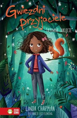 Gwiezdni przyjaciele Tajemne zaklęcie Tom 3 - Linda  Chapman
