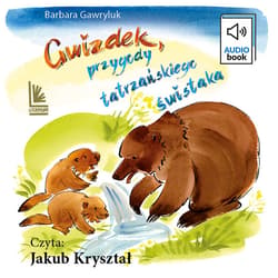 Gwizdek - przygody tatrzańskiego świstaka - audiobook - Barbara Gawryluk