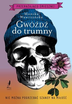 Gwóźdź do trumny - Monika Wawrzyńska
