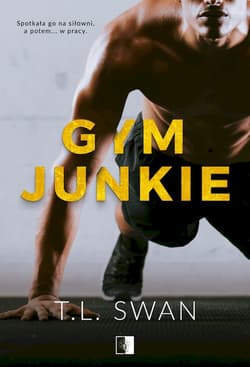 Gym Junkie - T. L. Swan