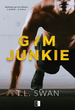 Gym Junkie - T. L. Swan