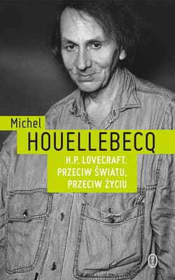 H.P. Lovecraft. Przeciw światu, przeciw życiu - ebook - Michel Houellebecq