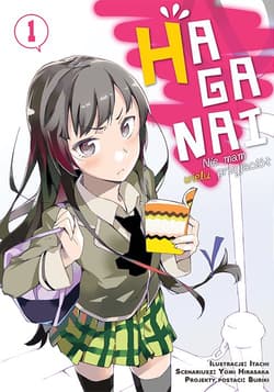 HAGANAI. Nie mam wielu przyjaciół. Tom 1 - Yomi Hirasaka