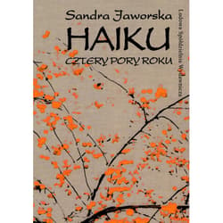 Haiku Cztery pory roku - Sandra Jaworska