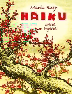 Haiku. Polish-english - Bury Maria