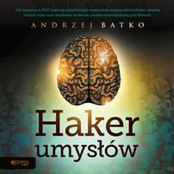 Haker umysłów - audiobook - Andrzej Batko