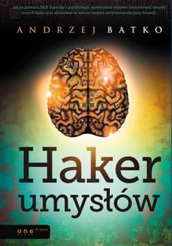 Haker umysłów - ebook - Andrzej Batko