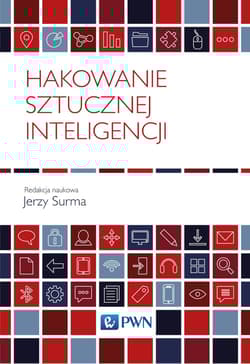 Hakowanie sztucznej inteligencji - Jerzy Surma
