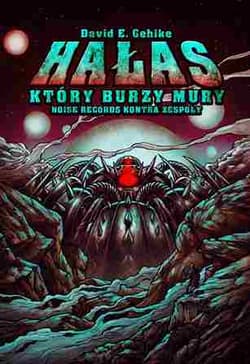 Hałas, który burzy mury - David Gehlke