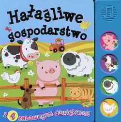 Hałaśliwe gospodarstwo Książeczka dźwiękowa