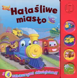 Hałaśliwe miasto Książeczka dźwiękowa