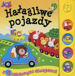 Hałaśliwe pojazdy Książeczka dźwiękowa