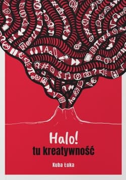 Halo! tu kreatywność - Kuba Łuka
