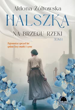 Halszka. Na brzegu rzeki - Aldona Żółtowska