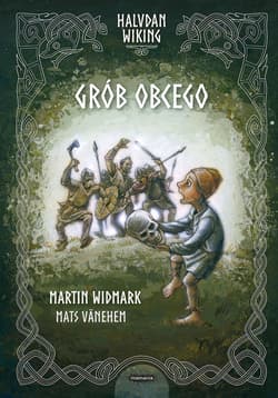 Halvdan Wiking Grób obcego - Martin Widmark