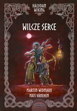 Halvdan Wiking Wilcze serce - Martin Widmark