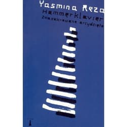 Hammerklavier Zmasakrowane arcydzieło - Yasmina Reza