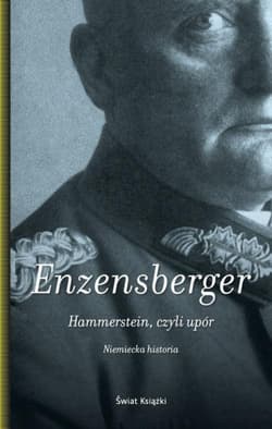 Hammerstein, czyli upór. Niemiecka historia