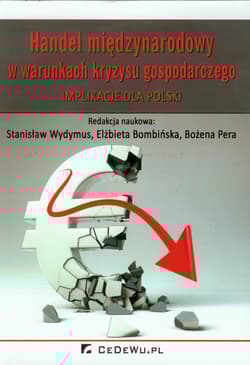 Handel międzynarodowy w warunkach kryzysu gospodarczego Implikacje dla Polski