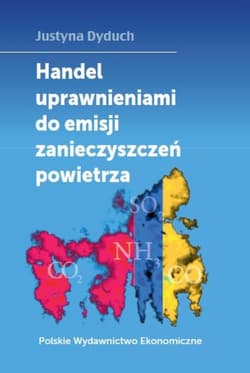 Handel uprawnieniami do emisji zanieczyszczeń powietrza - Justyna Dyduch