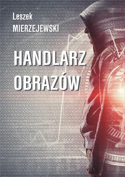 Handlarz obazów - Leszek Mierzejewski