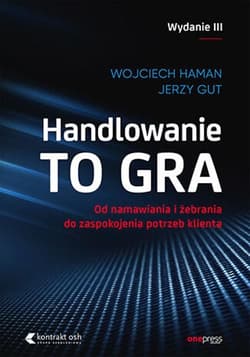 Handlowanie to gra wyd. 3 - Wojciech Haman, Gut Jerzy