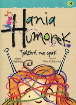 Hania Humorek 14 Tydzień na opak
