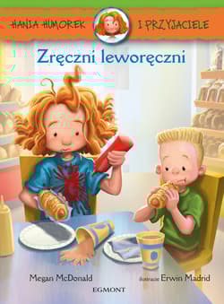 Hania Humorek i przyjaciele Zręczni leworęczni - McDonald Megan