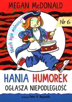 Hania Humorek ogłasza niepodległość 6 - McDonald Megan