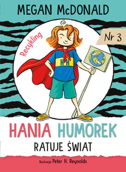 Hania Humorek ratuje świat! - McDonald Megan