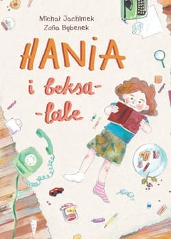 Hania i beksa-lale - Jachimek Michał, Bębenek Zofia