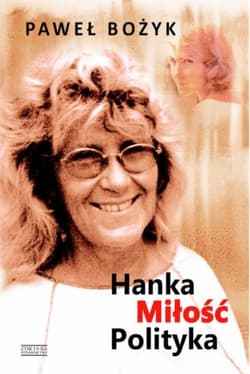 Hanka. miłość. polityka - ebook