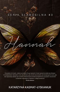 Hannah. Słabosilna. Tom 3 - Katarzyna Kasmat-Łyskaniuk
