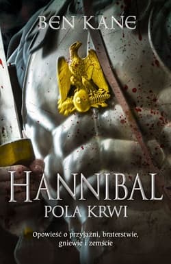 Hannibal. Pola krwi - Ben Kane, Kane Ben