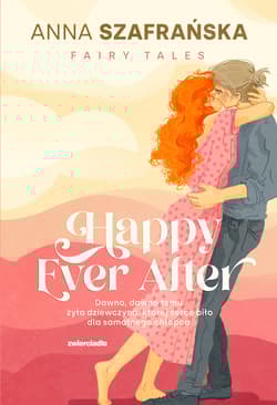 Happy Ever After II tom przygód Mai i Kajetana - Anna Szafrańska