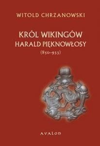 Harald Pięknowłosy Król Wikingów (850-933)