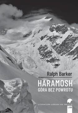 Haramosh. Góra bez powrotu - Barker Ralf