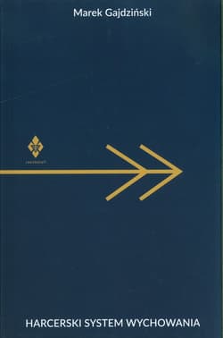 Harcerski system wychowania - Marek Gajdziński