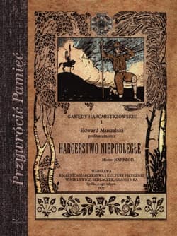 Harcerstwo niepodległe - Edward Muszalski