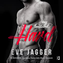 Hard. Sexy bastard. Tom 1 - audiobook - Eve Jagger
