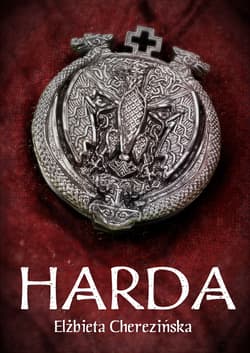 Harda OPR. MK. - Elżbieta Cherezińska